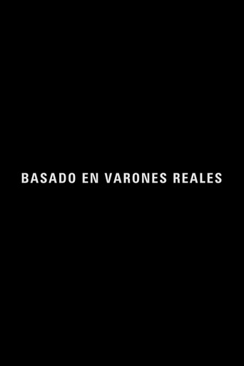 Basado en varones reales movie poster