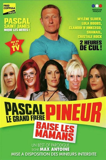 Pascal, le Grand Frère Pineur Baise les Mamans movie poster