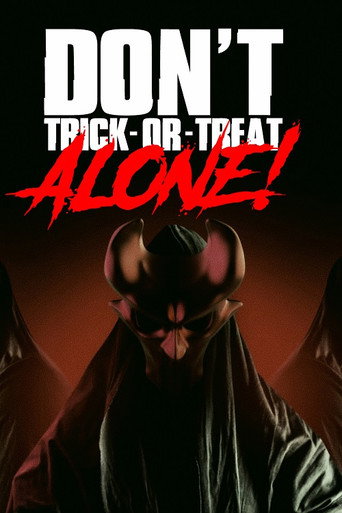 Don't Trick-Or-Treat Alone! movie poster