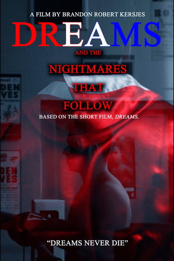 DREAMS and the Nightmares that Follow movie poster