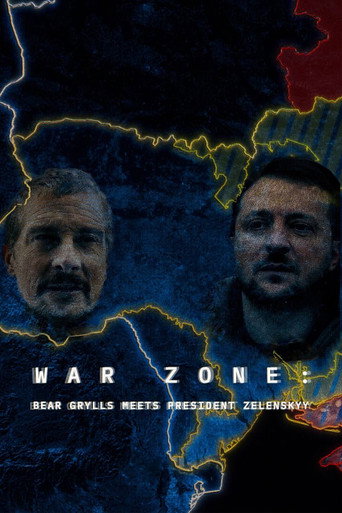 War Zone: Bear Grylls Meets President Zelenskyy movie poster