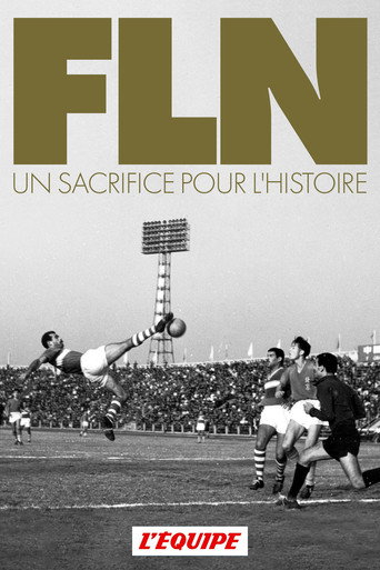 FLN, A Sacrifice for History movie poster