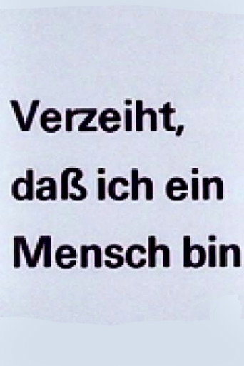 Verzeiht, daß ich ein Mensch bin movie poster