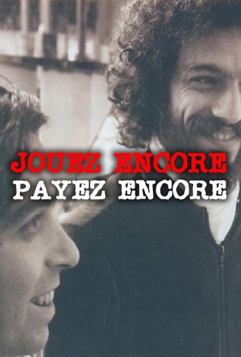 Jouez Encore, Payez Encore movie poster