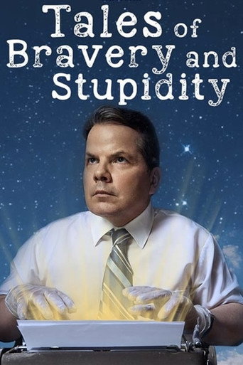 Tales of Bravery & Stupidity movie poster