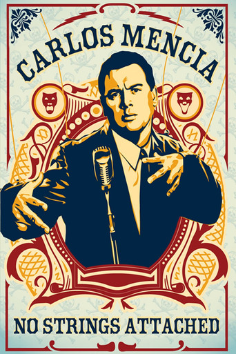 Carlos Mencia: No Strings Attached movie poster