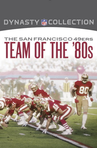 The San Francisco 49ers Team of the '80s movie poster