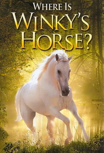 Where Is Winky's Horse? movie poster
