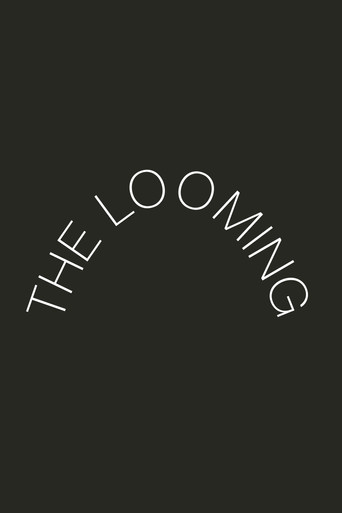 The Looming movie poster
