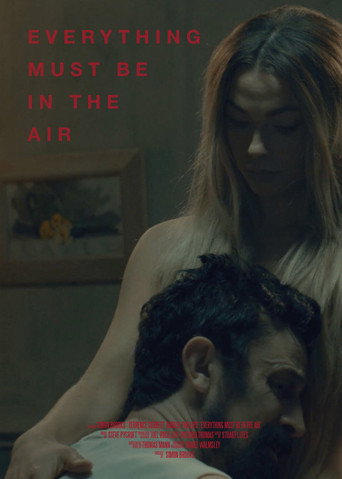 Everything Must Be In The Air movie poster