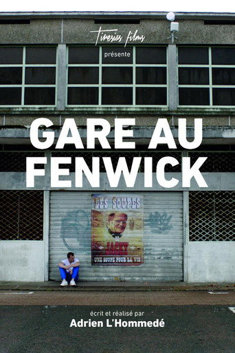 Gare au Fenwick movie poster