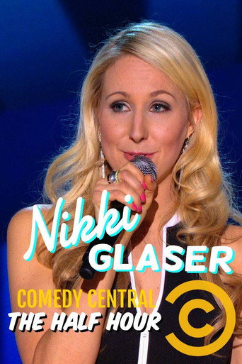 Nikki Glaser: The Half Hour movie poster