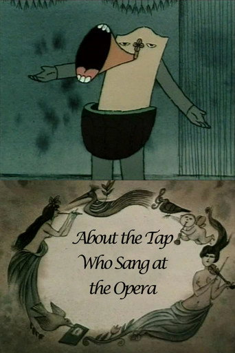About the Tap Who Sang at the Opera movie poster