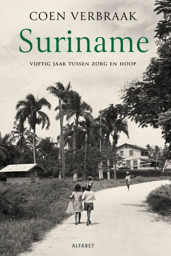 Suriname: Vijftig jaar tussen zorg en hoop movie poster