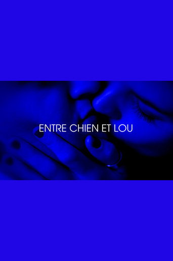 Entre chien et Lou - Je t'aim3 - Trilogie de l'amour (Part 3) movie poster