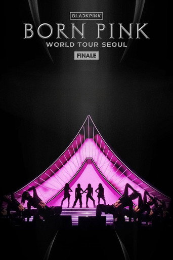 BLACKPINK - WORLD TOUR [BORN PINK] FINALE IN SEOUL movie poster