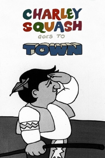 Charley Squash Goes to Town movie poster