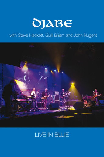 Djabe - Live in Blue with Steve Hackett, Gulli Briem and John Nugent movie poster