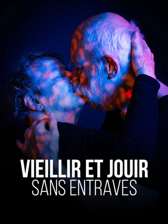 Vieillir et jouir sans entraves movie poster