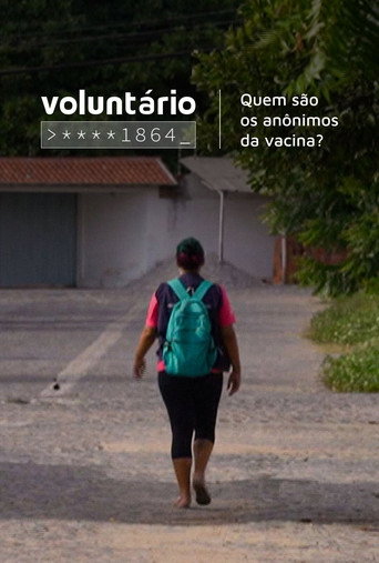Voluntário ****1864: Quem São os Anônimos da Vacina? movie poster