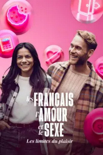 Les Français, l'amour et le sexe : Les limites du plaisir movie poster