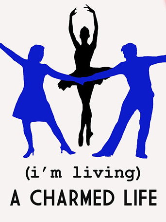 (I'm Living) A Charmed Life movie poster