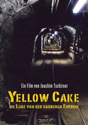 Yellow Cake: Die Lüge von der sauberen Energie movie poster