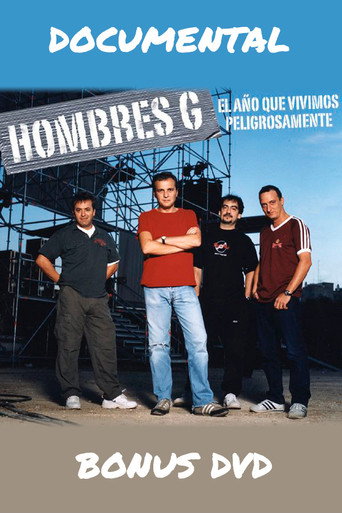 Hombres G: El año que vivimos peligrosamente movie poster