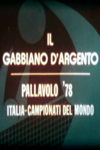 Il Gabbiano d'Argento - Pallavolo '78 Italia-Campionati del Mondo movie poster