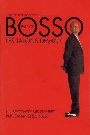 Patrick Bosso - Les talons devant movie poster
