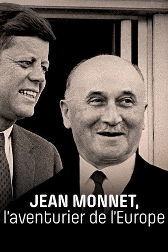 Jean Monnet, l'aventurier de l'Europe movie poster