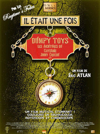 Il était une fois Dumpy Toys - Les aventures du capitaine Jimmy Crochu movie poster