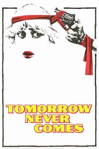 Tomorrow Never Comes movie poster