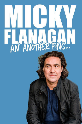Micky Flanagan - An' Another Fing Live movie poster