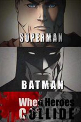 Superman vs. Batman: When Heroes Collide movie poster