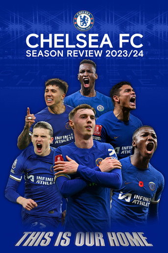 Chelsea FC - Season Review 2023/24 movie poster