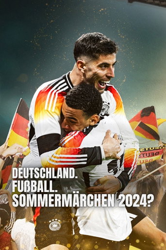 Deutschland. Fußball. Sommermärchen 2024? movie poster