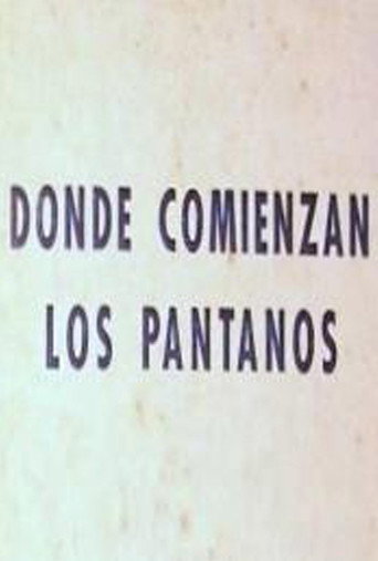 Donde comienzan los pantanos movie poster