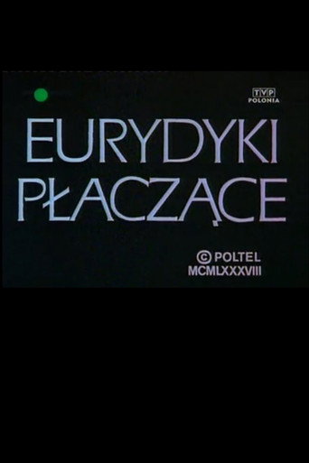 Eurydyki płaczące movie poster