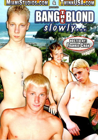 Bang The Blond Slowly movie poster