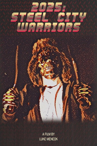 2025: Steel City Warriors movie poster