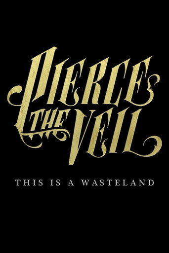 Pierce the Veil: This Is a Wasteland movie poster