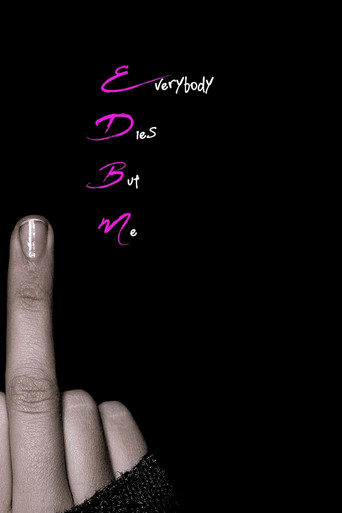 Everybody Dies But Me movie poster