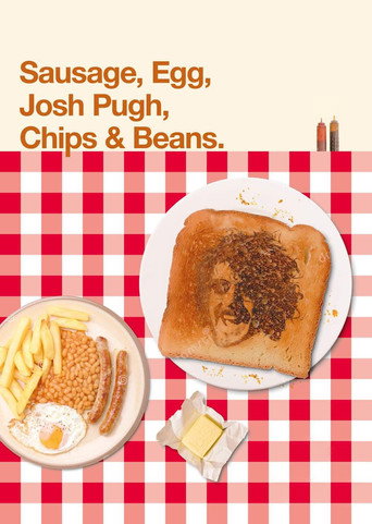 Josh Pugh: Sausage, Egg, Josh Pugh, Chips and Beans movie poster