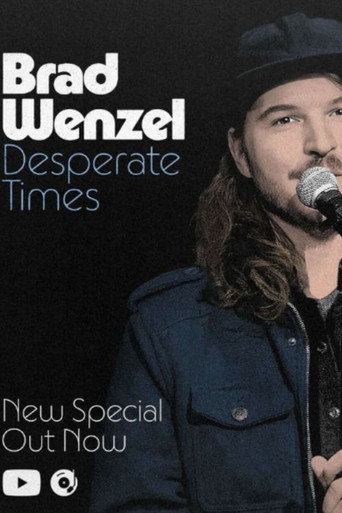 Brad Wenzel: Desperate Times movie poster