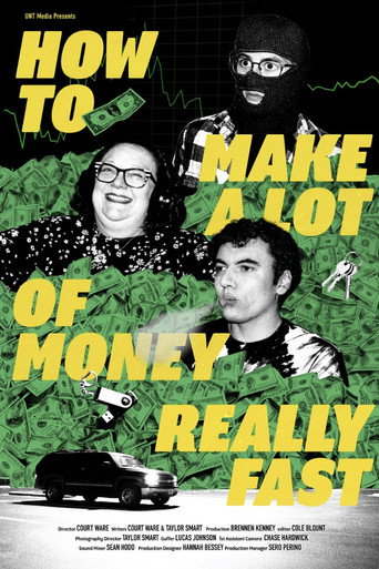 HOW TO MAKE A LOT OF MONEY REALLY FAST movie poster