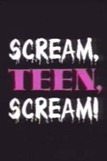 Scream, Teen, Scream! movie poster