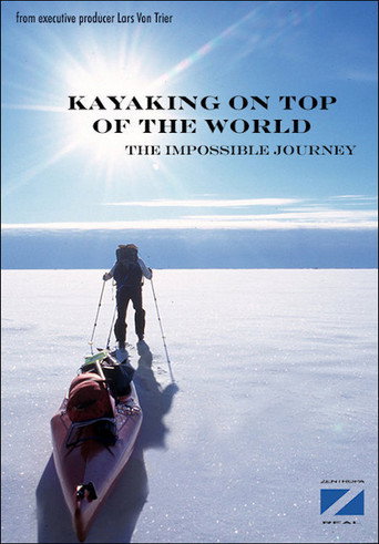 Kayaking On The Top Of The World movie poster