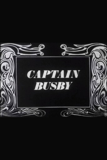 Captain Busby: The Even Tenour of Her Ways movie poster