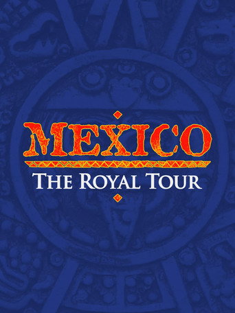 Mexico: The Royal Tour movie poster
